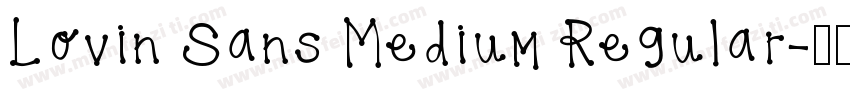 Lovin Sans Medium Regular字体转换